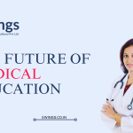 The Future of Medical Education: A Glimpse into Tomorrow’s Healthcare