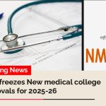 <strong>NMC freezes New medical college approvals for 2025-26</strong>