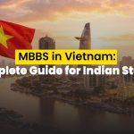 MBBS in VietnamA Complete Guide for Indian Students