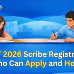 <strong>NEET 2026 Scribe Registration: Who Can Apply and How? </strong>